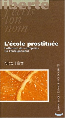 L'école prostituée : l'offensive des entreprises sur l'enseignement