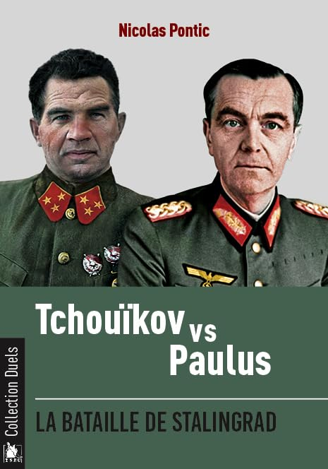 Tchouïkov vs Paulus : la bataille de Stalingrad