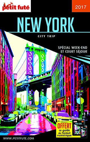 New York : spécial week-end et court séjour : 2017