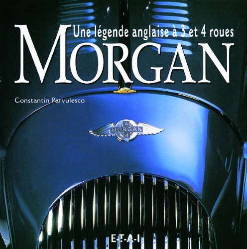 Morgan : une légende anglaise à 3 et 4 roues