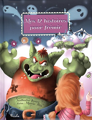 Mes 12 petites histoires. Mes 12 histoires pour frémir