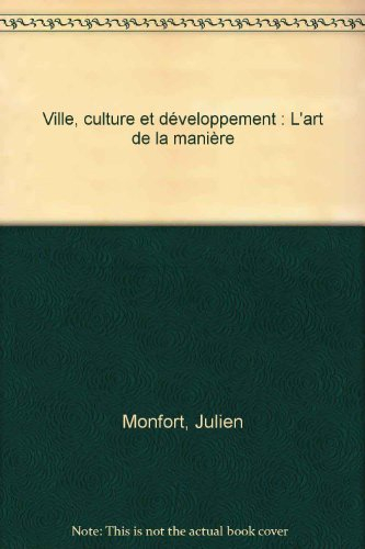 Ville, culture et développement : l'art de la manière