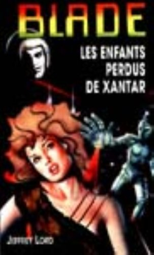 enfants perdus de xantar