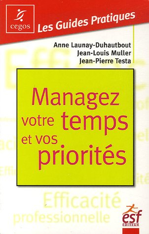 managez votre temps et vos priorités