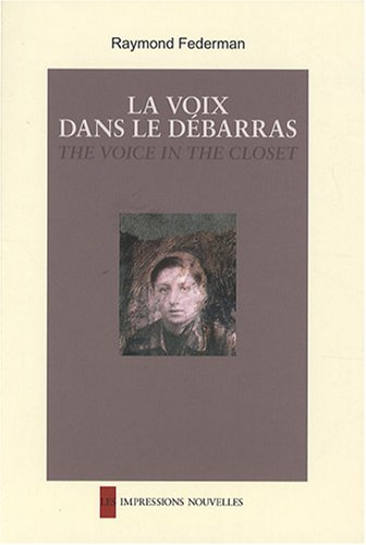 La voix dans le débarras. The voice in the closet