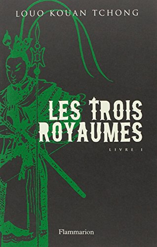 Les trois royaumes. Vol. 1