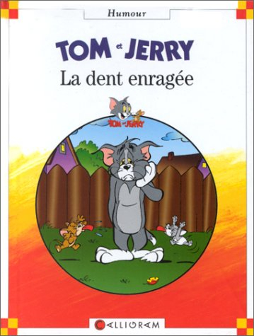 Tom et Jerry, la dent enragée