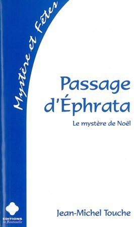 Passage d'Ephrata : le mystère de Noël