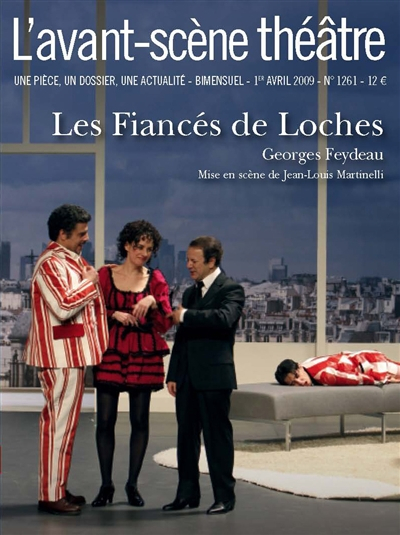Avant-scène théâtre (L'), n° 1261. Les fiancés de Loches