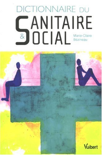 Dictionnaire du sanitaire et social