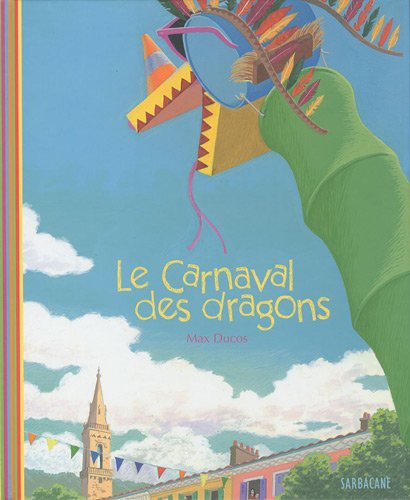 Le carnaval des dragons