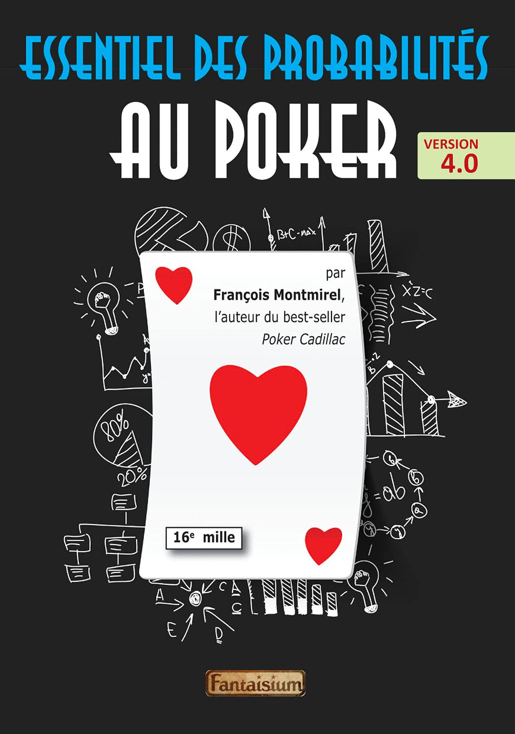 Essentiel des probabilités au poker : sélection des mains, cotes financières, espérance de gain, dis