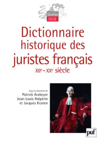 Dictionnaire historique des juristes français : XIIe-XXe siècle