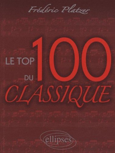 Le top 100 du classique