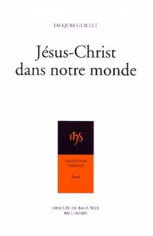 broché - jésus christ dans notre monde