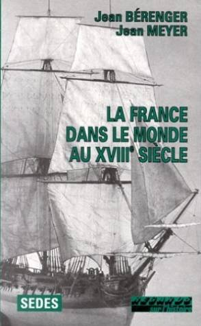 La France dans le monde au XVIIIe siècle