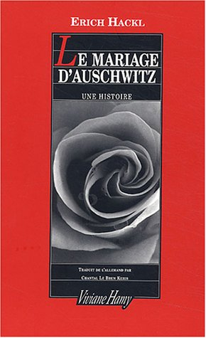 Le mariage d'Auschwitz : une histoire