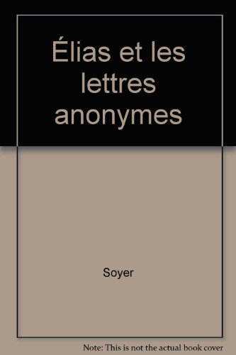 Elias et les lettres anonymes