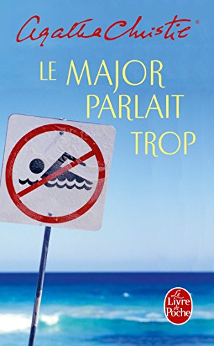 Le major parlait trop