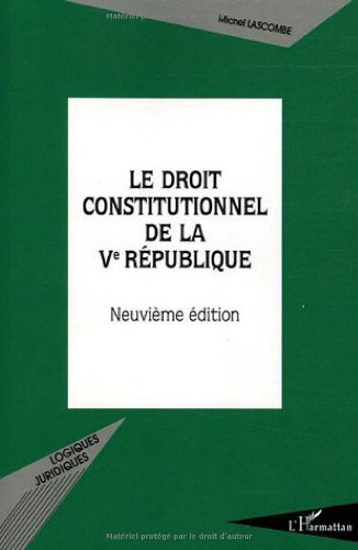 Le droit constitutionnel de la Ve République