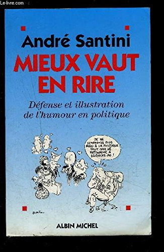 Mieux vaut en rire : défense et illustration de l'humour en politique