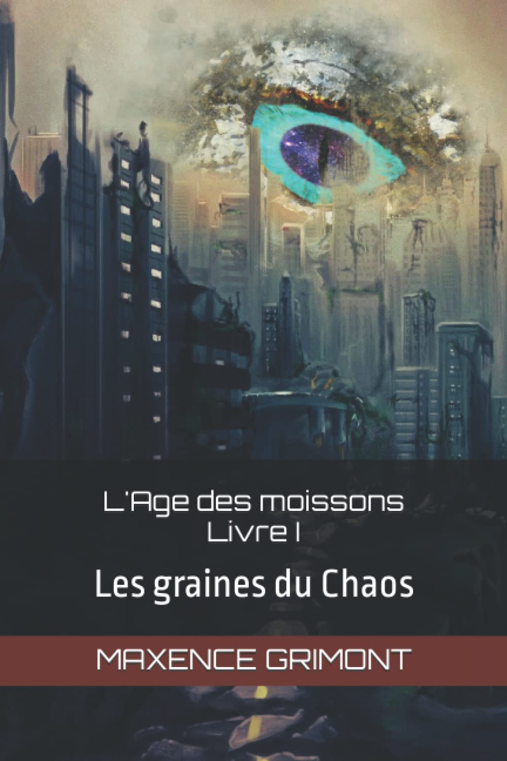 L'Age des moissons: Les graines du Chaos