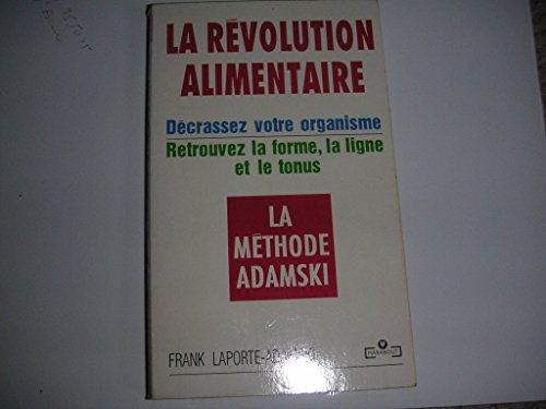 La Révolution alimentaire : la méthode Adamski