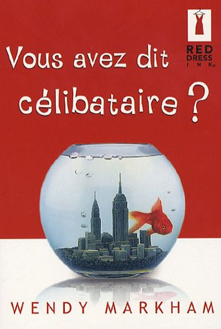 Vous avez dit célibataire ?