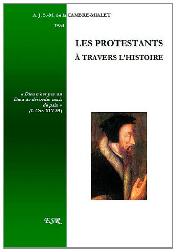 les protestants à travers l'histoire