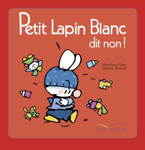 Petit Lapin blanc dit non !