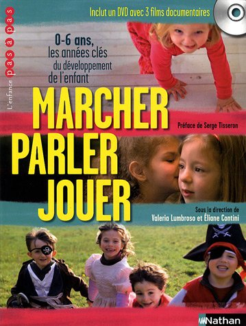 Marcher, parler, jouer : les premiers apprentissages