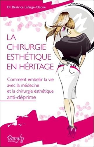 La chirurgie esthétique en héritage : comment embellir la vie avec la médecine et la chirurgie esthé