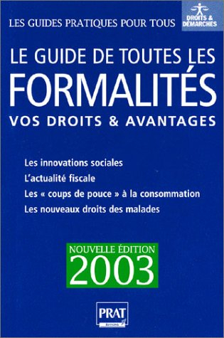 le guide de toutes les formalités : vos droits & avantages