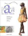 L'aventure de l'art au XIXe siècle