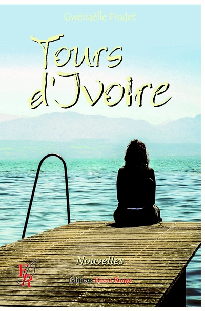 Tours d'ivoire : recueil de nouvelles