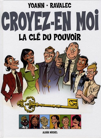 Croyez-en moi : la clé du pouvoir