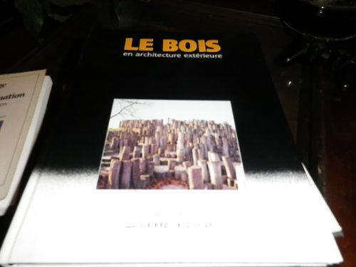 Le bois en architecture extérieure