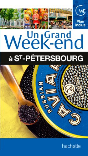 Un grand week-end à Saint-Pétersbourg