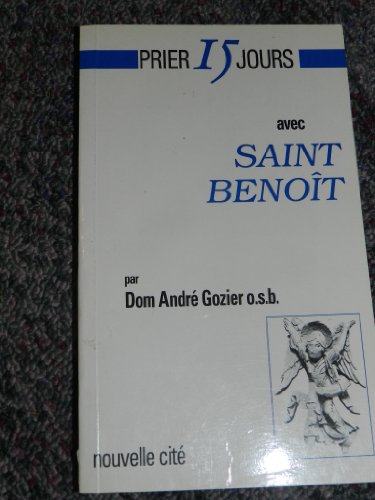 prier 15 jours avec saint benoît ou chercher dieu vraiment