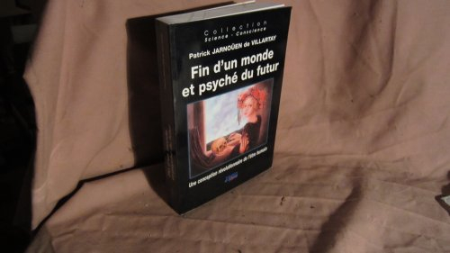 Fin d'un monde et psyché du futur