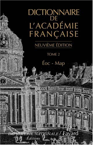Dictionnaire de l'Académie française. Vol. 2. Eoc-Map