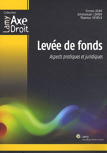 Levée de fonds : aspects pratiques et juridiques