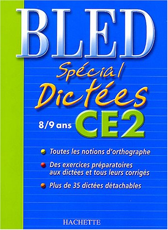 bled : spécial dictées, ce2, édition 2004