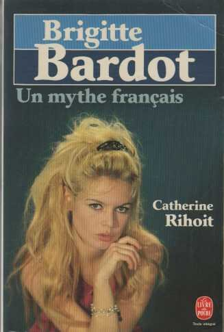 Brigitte Bardot : un mythe français