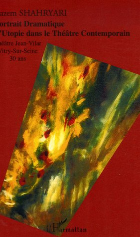 Portrait dramatique : l'utopie dans le théâtre contemporain : Théâtre Jean-Vilar, Vitry-sur-Seine, 3