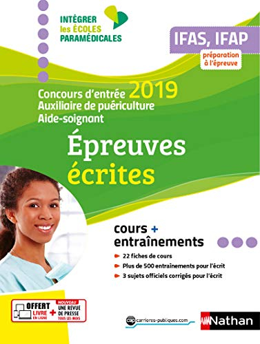 Concours d'entrée 2019 aide-soignant, auxiliaire de puériculture : épreuves écrites : IFAS, IFAP, pr