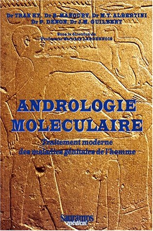 Andrologie moléculaire : traitement moderne des maladies génitales de l'homme