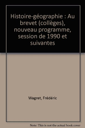 histoire-géographie au brevet des collèges : nouveau programme, session de 1990 et suivantes