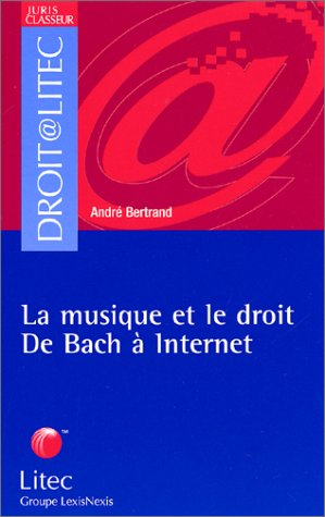 La musique et le droit : de Bach à Internet
