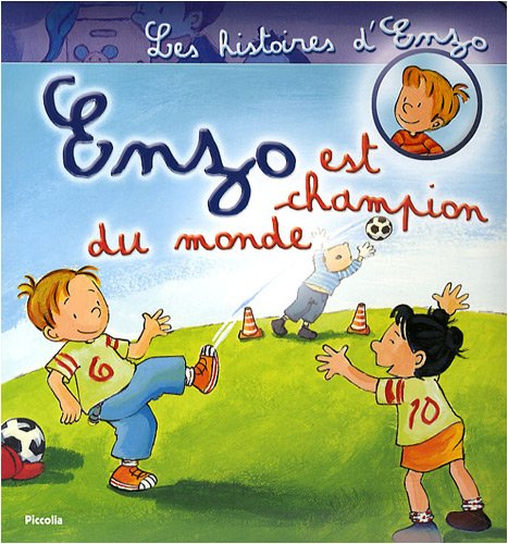 Les histoires d'Enzo. Vol. 3. Enzo est champion du monde